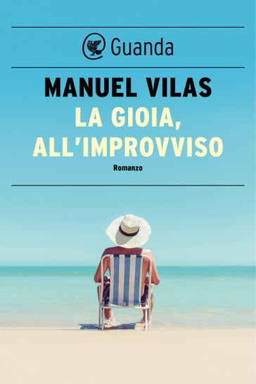 La gioia, all'improvviso - Manuel Vilas