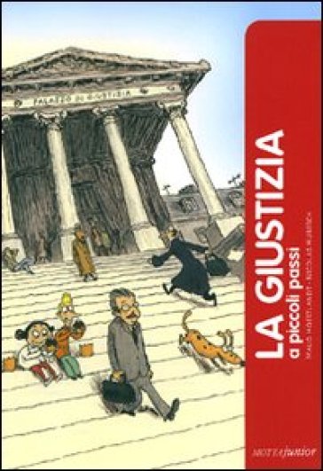 La giustizia a piccoli passi - Maud Hoestlandt - Nicolas Hubesch