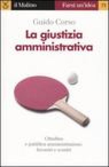 La giustizia amministrativa - Guido Corso | 