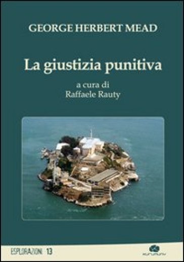 La giustizia punitiva - George H. Mead