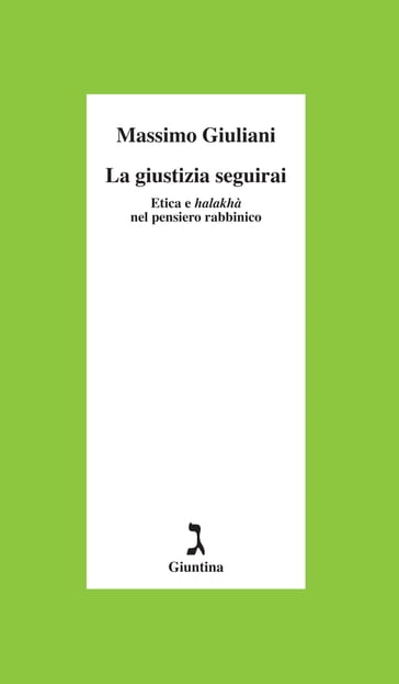 La giustizia seguirai - Massimo Giuliani