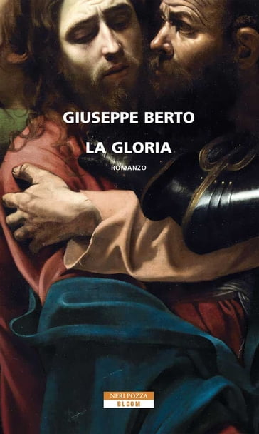 La gloria - Giuseppe Berto - Silvio Perrella
