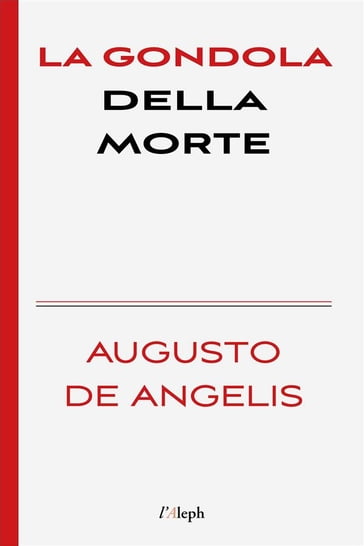 La gondola della morte - Augusto De Angelis - Sam Vaseghi