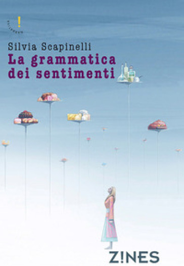 La grammatica dei sentimenti - Silvia Scapinelli