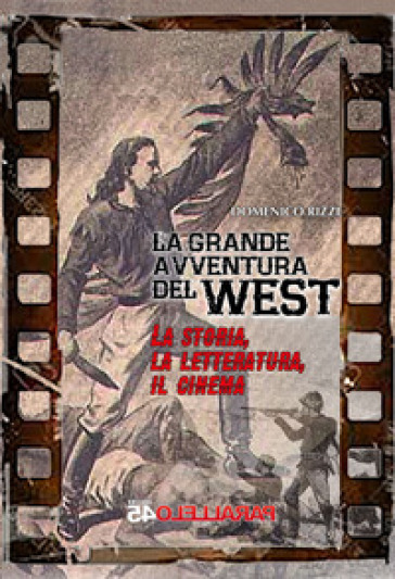 La grande avventura del West - Domenico Rizzi