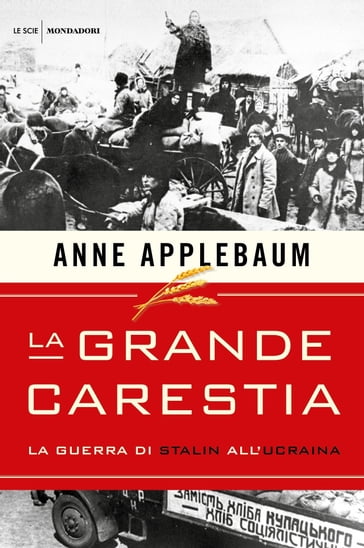 La grande carestia - Anne Applebaum