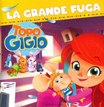 La grande fuga. Topo Gigio