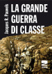 La grande guerra di classe