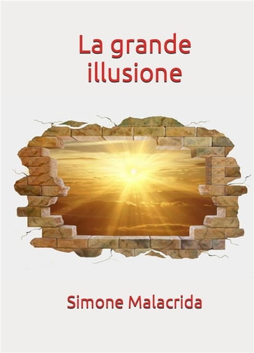 La grande illusione - Simone Malacrida