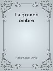 La grande ombre