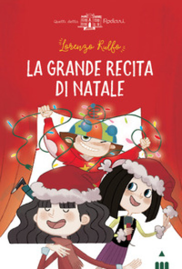 La grande recita di Natale - Lorenzo Rulfo