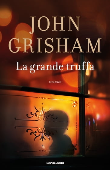La grande truffa - John Grisham