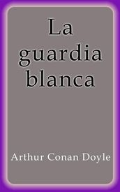 La guardia blanca