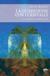 La guarigione con i cristalli