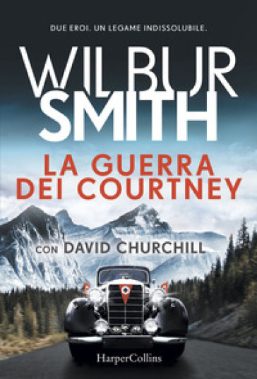 La guerra dei Courtney - Wilbur Smith - David Churchill
