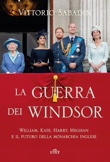 La guerra dei Windsor - Vittorio Sabadin