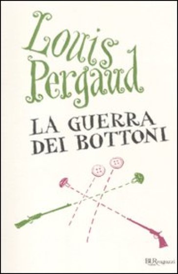 La guerra dei bottoni - Louis Pergaud