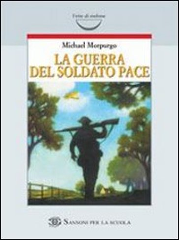La guerra del soldato Pace - Michael Morpurgo