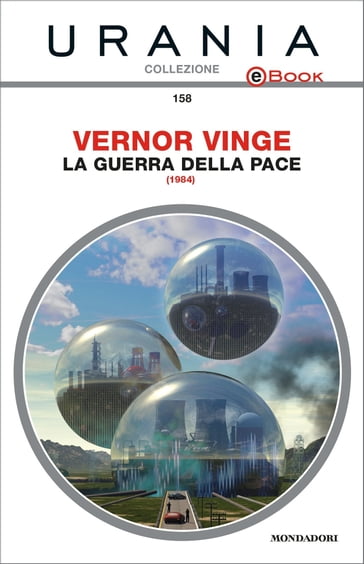 La guerra della pace (Urania) - Vernor Vinge