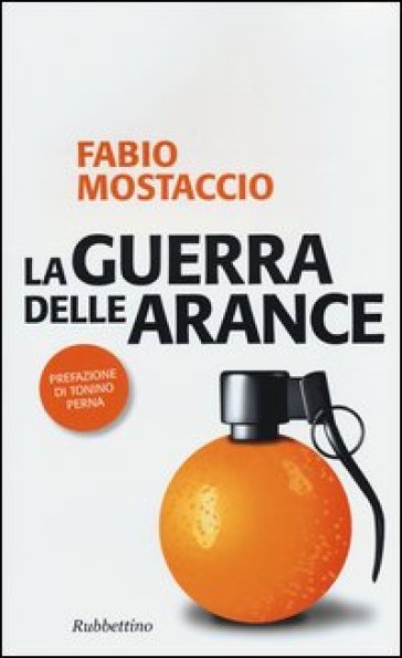 La guerra delle arance - Fabio Mostaccio