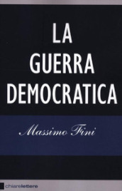 La guerra democratica