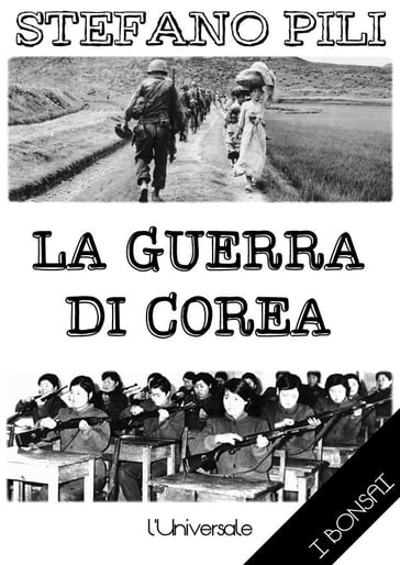 La guerra di Corea - Stefano Pili