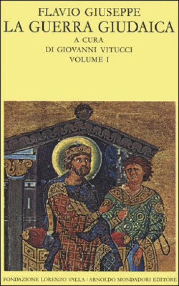 La guerra giudaica. 1. - Giuseppe Flavio
