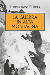 La guerra in alta montagna