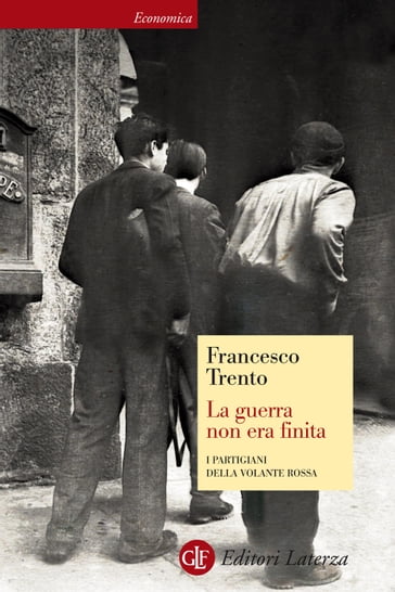 La guerra non era finita - Francesco Trento