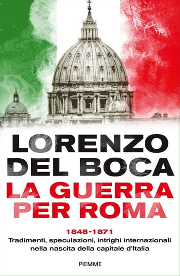 La guerra per Roma - Lorenzo Del Boca