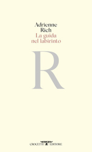 La guida nel labirinto - Adrienne Rich