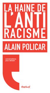 La haine de l antiracisme