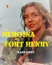 La heroína de Fort Henry