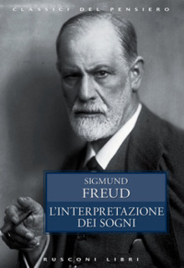 La interpretazione dei sogni - Sigmund Freud