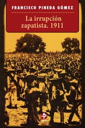 La irrupción zapatista. 1911