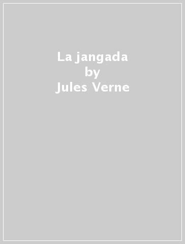 La jangada - Jules Verne
