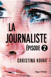 La journaliste Episode 2