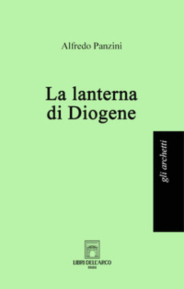 La lanterna di Diogene - Alfredo Panzini