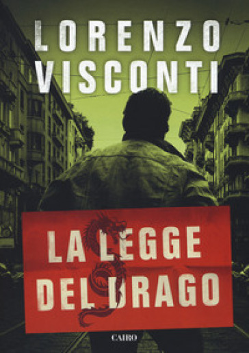 La legge del Drago - Lorenzo Visconti