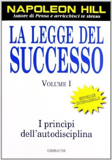 La legge del successo. 1. - Napoleon Hill