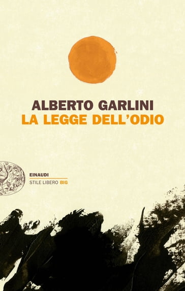 La legge dell'odio - Alberto Garlini