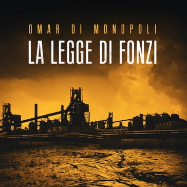 La legge di Fonzi - Omar Di Monopoli