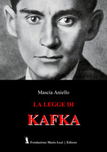 La legge di Kafka - Mascia Aniello