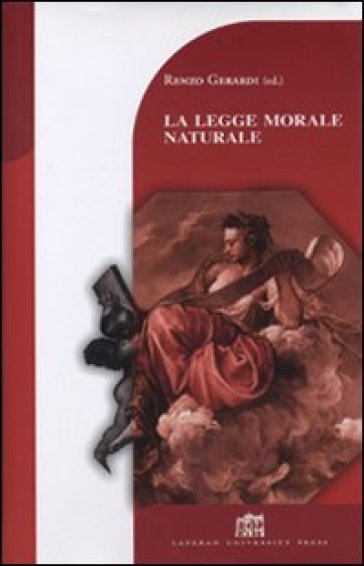 La legge morale naturale - Renzo Gerardi