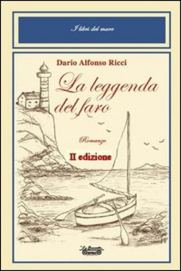 La leggenda del faro - Dario A. Ricci