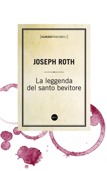 La leggenda del santo bevitore - Joseph Roth