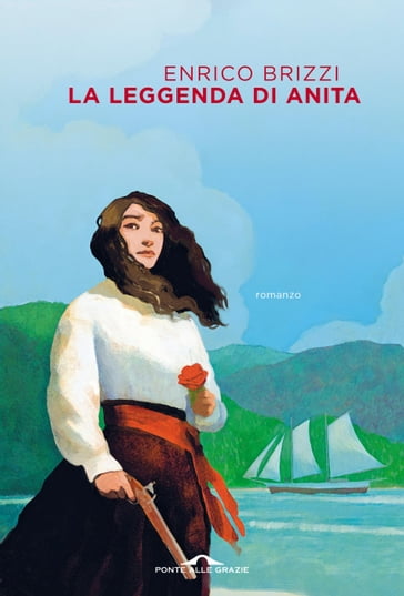 La leggenda di Anita - Enrico Brizzi