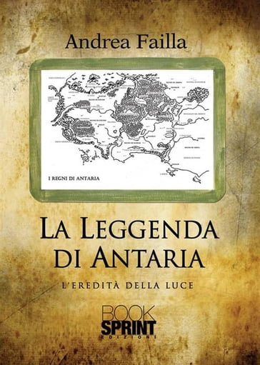 La leggenda di Antaria - Andrea Failla