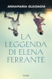 La leggenda di Elena Ferrante