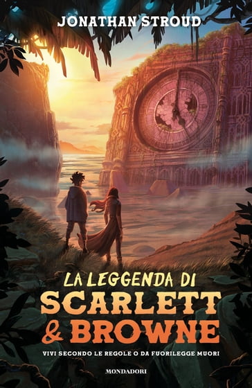 La leggenda di Scarlett e Browne - Jonathan Stroud